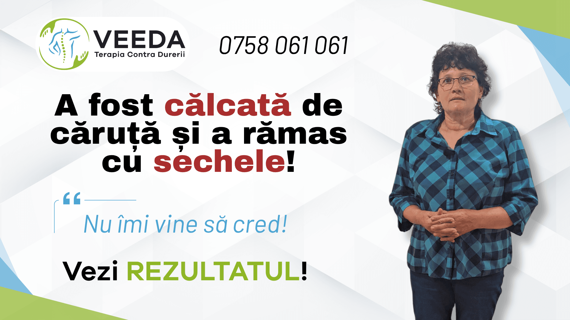 După 26 de ani de durere, în sfârșit a găsit soluția: Terapia Veeda!