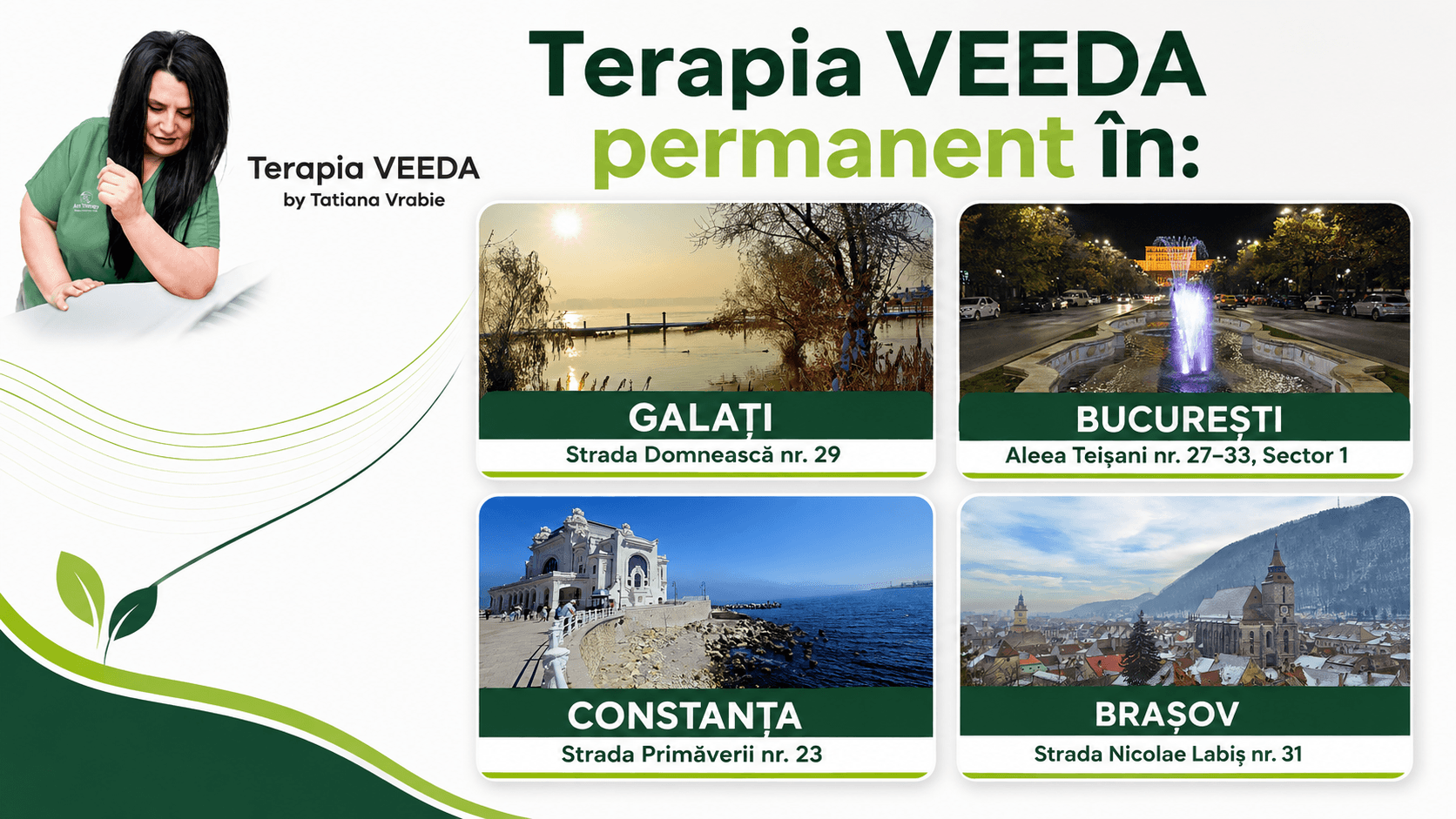 Centre permanente Terapia VEEDA din Galați, București, Constanța și Brașov